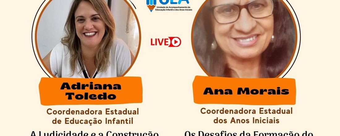 "A Ludicidade e a Construção do Conhecimento" com a  Coordenadora Estadual de Educação Infantil, Adriana Toledo  e "Os Desafios da Formação do Produtor de Texto na Escola" com a Coordenadora Estadual dos Anos Iniciais, Ana Maria Morais Rosa