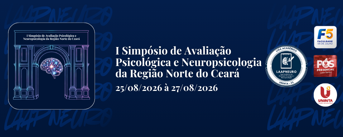 I Simpósio de Avaliação Psicológica e Neuropsicologia da Região Norte do Ceará