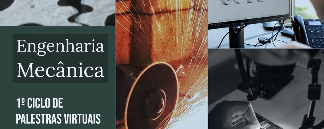 1º Ciclo de Palestras Virtuais - Engenharia Mecânica