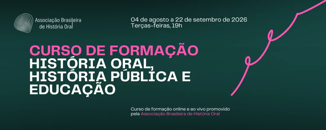 Curso de Formação História Oral, História Pública e Educação