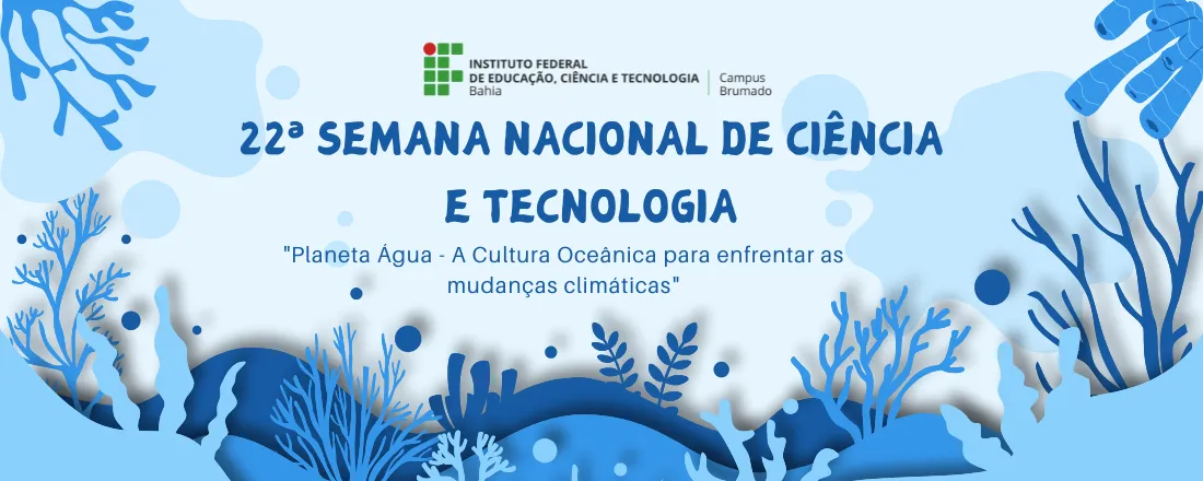 Semana Nacional de Ciência e Tecnologia - SNCT 2025 / SECITEC