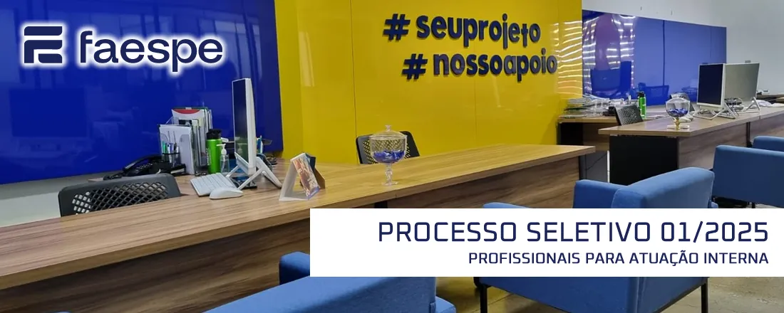 PROCESSO SELETIVO 01/2025 - PROFISSIONAIS PARA ATUAÇÃO INTERNA