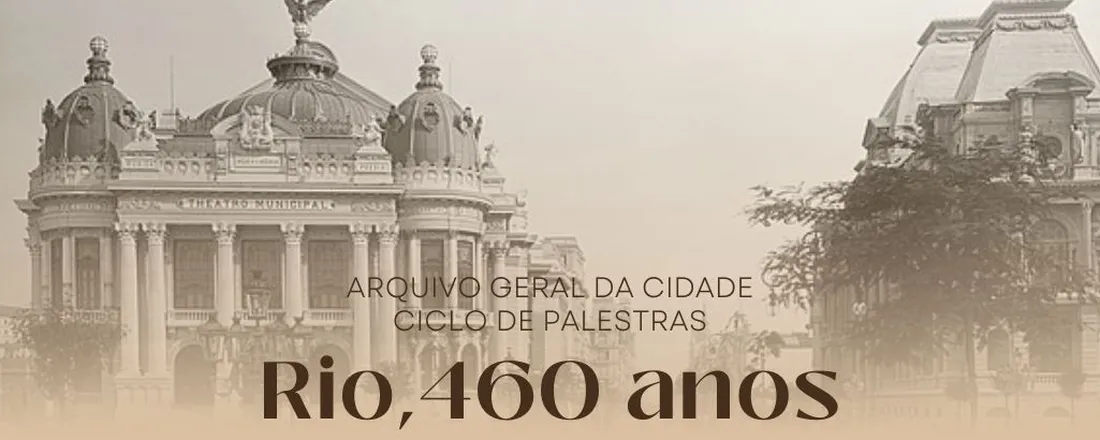 Ciclo de palestras: Rio, 460 anos