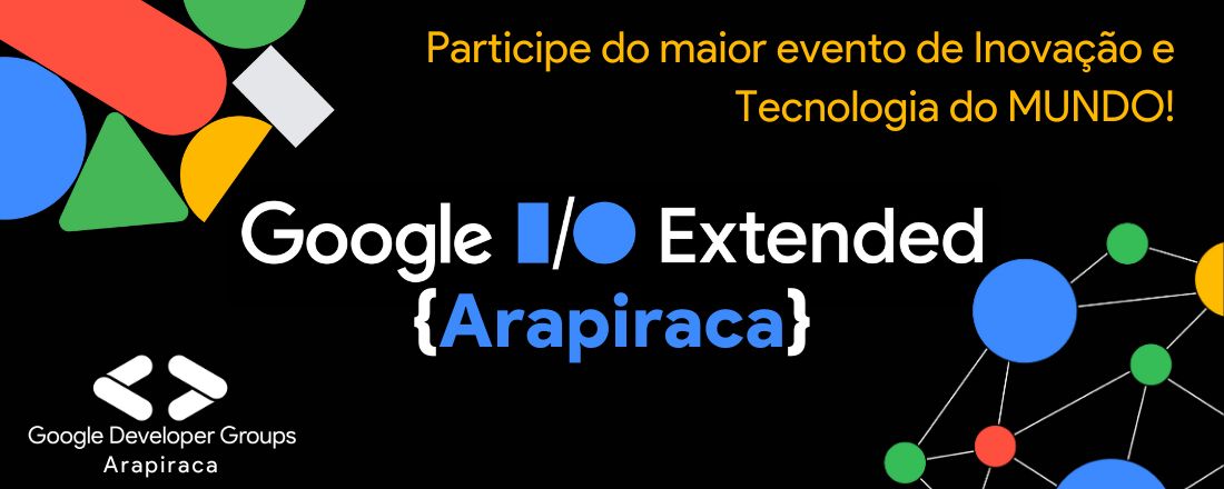 Google I/O Extended Arapiraca