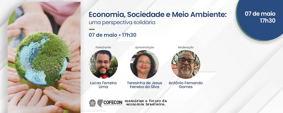 Economia, Sociedade e Meio Ambiente: uma perspectiva solidária