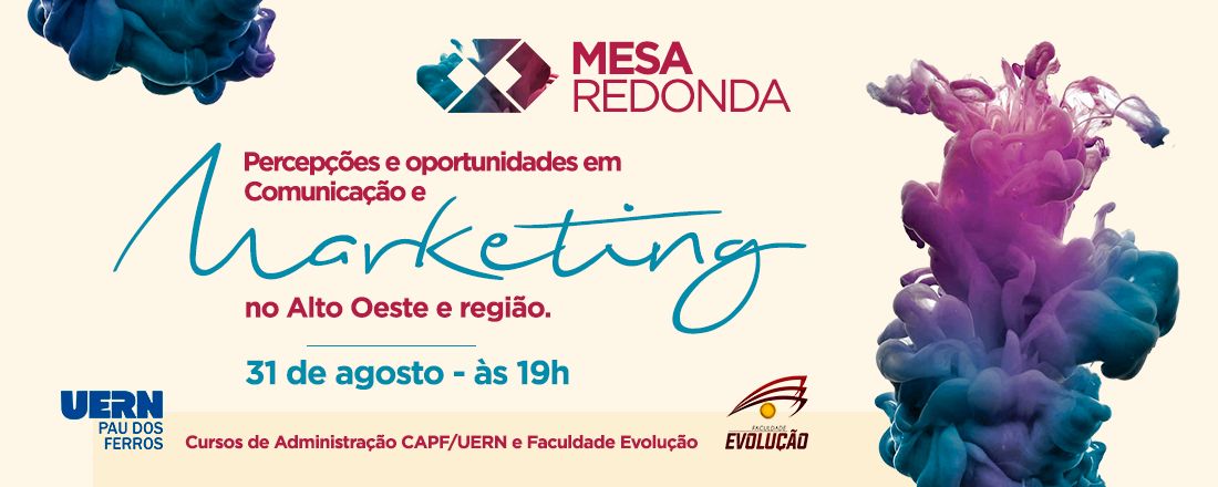 Mesa Redonda: Percepções e Oportunidades em Comunicação e Marketing no Alto Oeste Potiguar e região