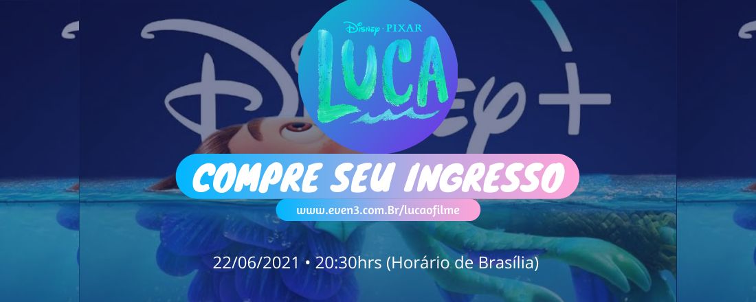 PIXAR LUCA | AO VIVO