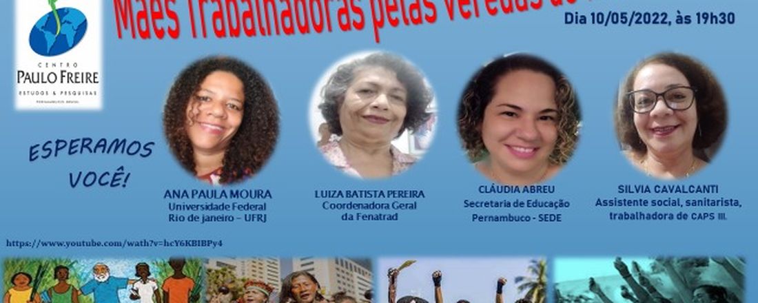 Mães trabalhadoras na luta pelas veredas de Paulo Freire