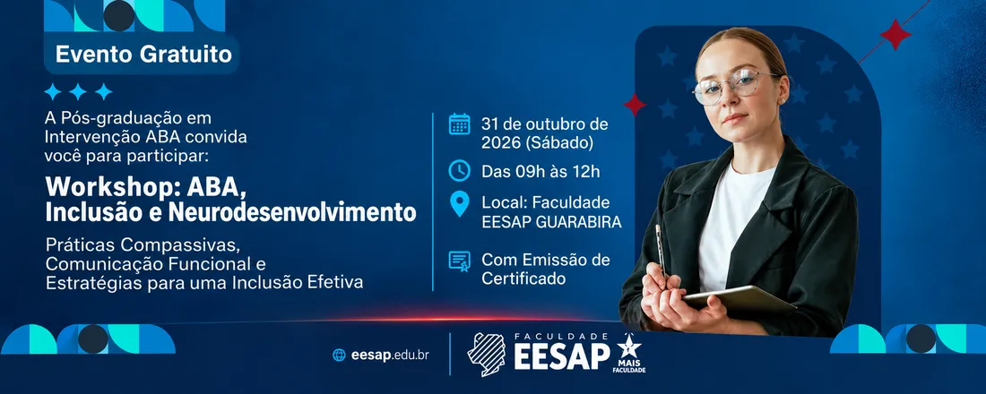 Workshop: ABA, Inclusão e Neurodesenvolvimento Práticas Compassivas, Comunicação Funcional e Estratégias para uma Inclusão Efetiva