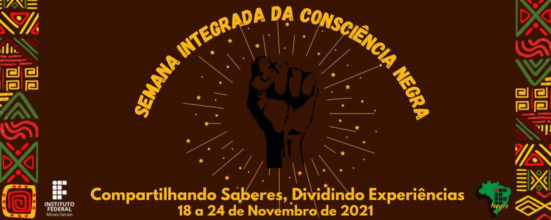 Semana Integrada da Consciência Negra 2021