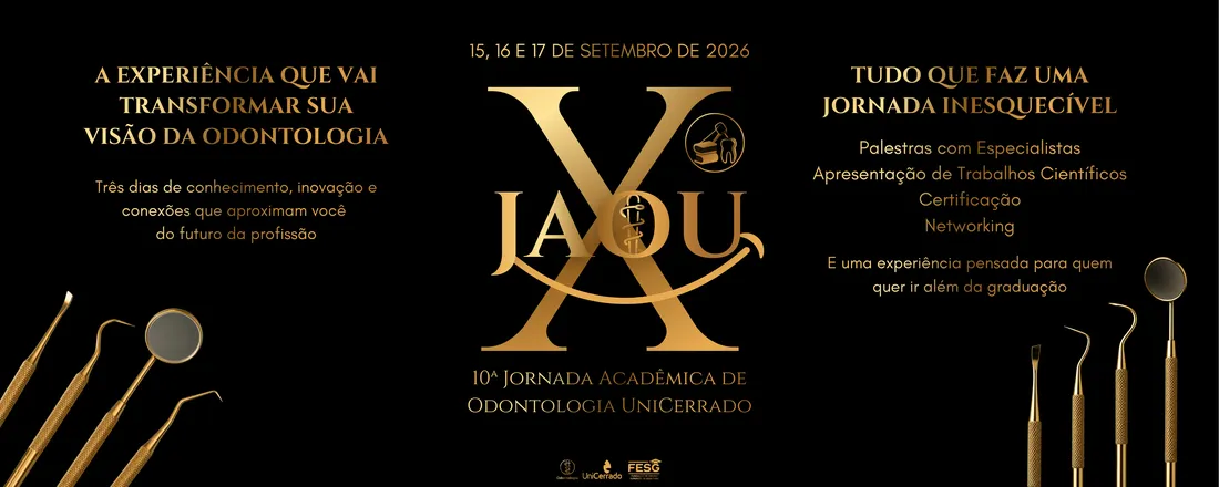 10ª Jornada Acadêmica de Odontologia UniCerrado - X JAOU