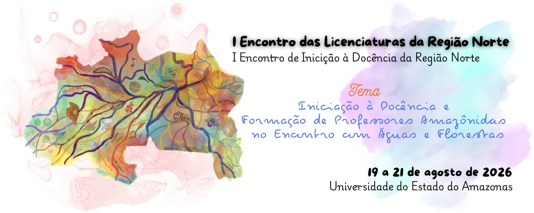 I Encontro das Licenciaturas da Região Norte - I ENLIC Norte