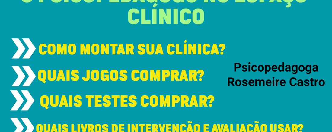 O psicopedagogo  no espaço clínico