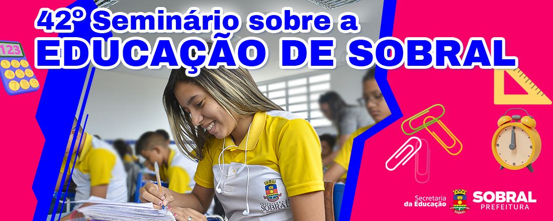 42º Seminário sobre a Educação de Sobral