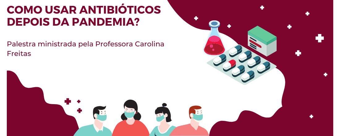 Como usar antibióticos depois da pandemia?