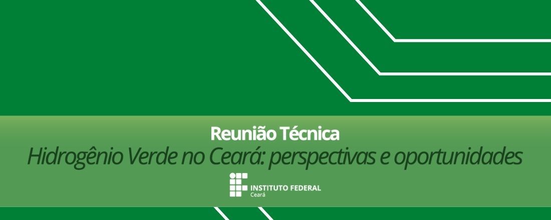 Hidrogênio Verde no Ceará: perspectivas e oportunidades