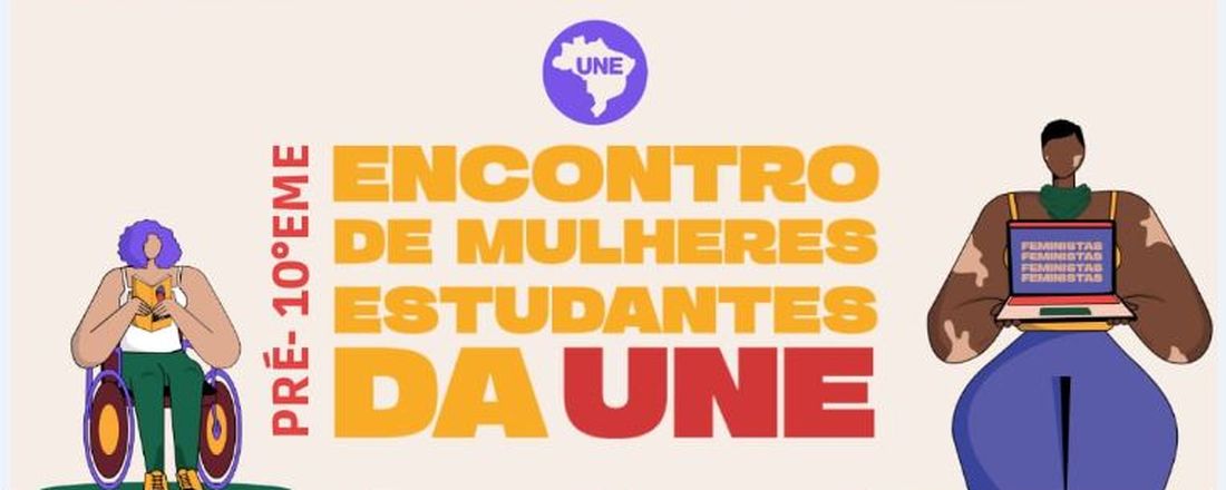 PRÉ ENCONTRO DE MULHERES ESTUDANTES DA UNE