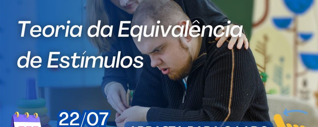 ALFABETIZAÇÃO NO TEA - TEORIA DA EQUIVALÊNCIA DE ESTÍMULOS