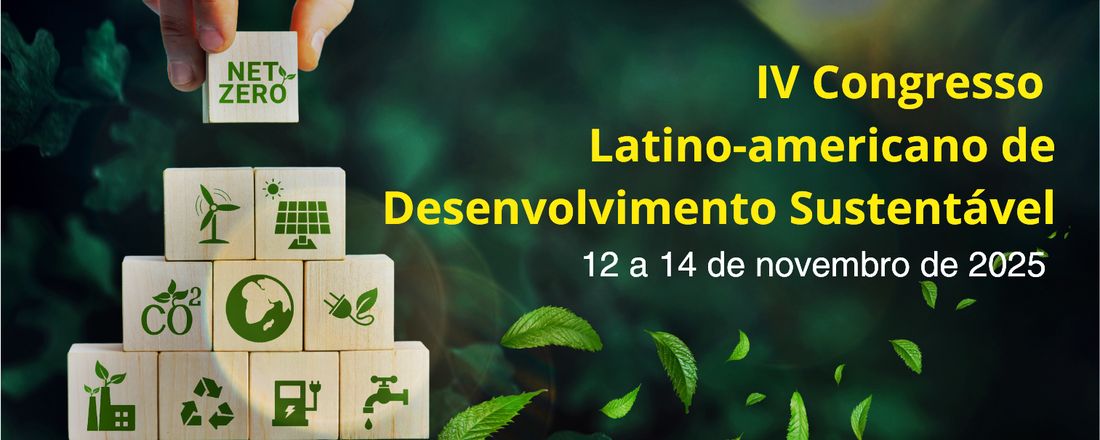 IV Congresso Latino-americano de Desenvolvimento Sustentável