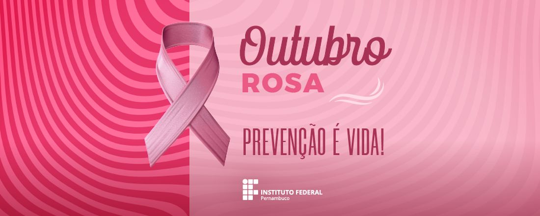 Outubro Rosa IFPE