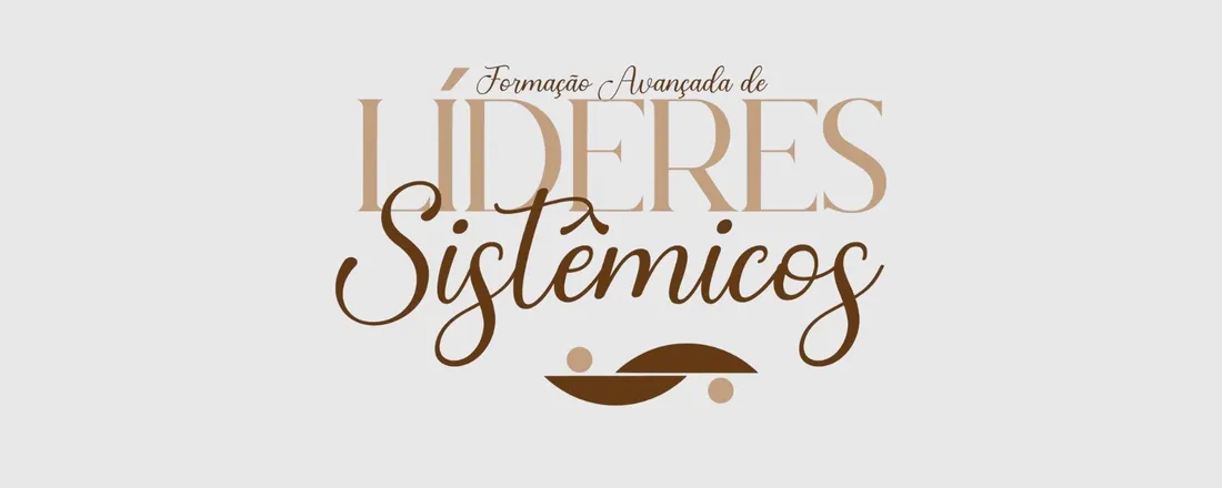 Formação Avançada de Líderes Sistêmicos
