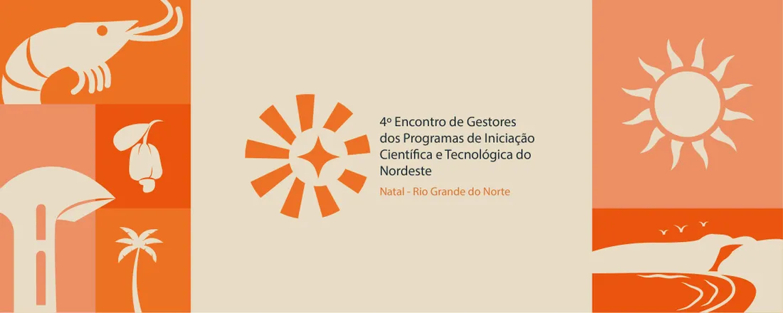 IV Encontro de Gestores dos Programas de Iniciação Científica e Tecnológica do Nordeste