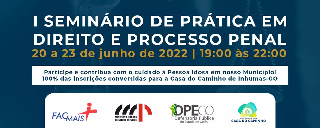 I Seminário de Prática em Direito e Processo Penal