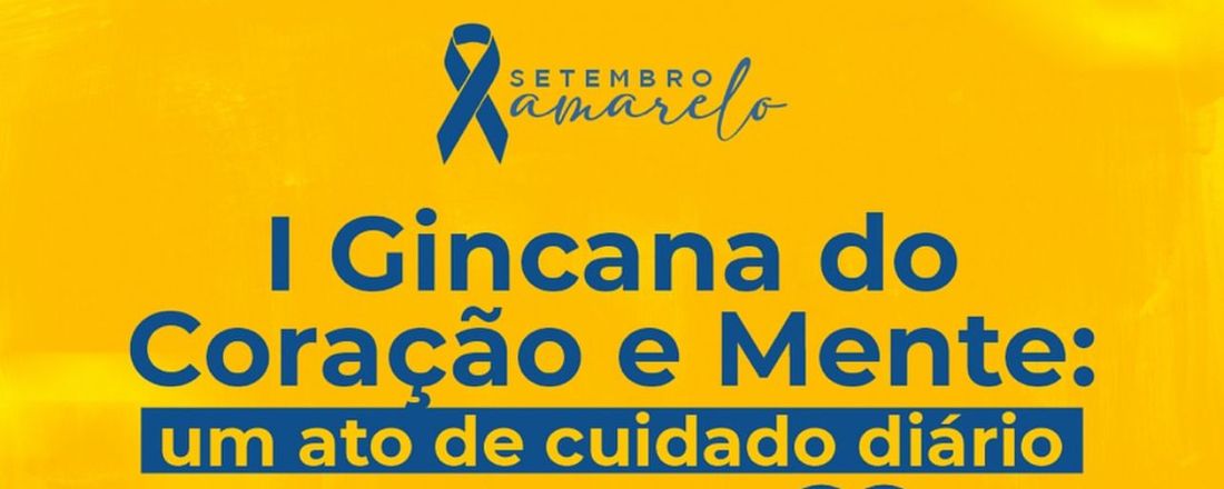 GINCANA Saúde Mental: Um ato de cuidado diário