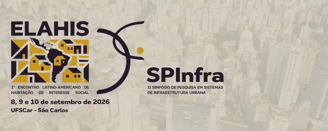 XI Simpósio Nacional de Sistemas de Infraestrutura Urbana e 1º Encontro Latino-Americano de Habitação de Interesse Social