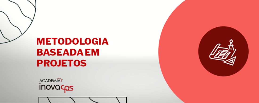 Metodologia Baseada em Projetos