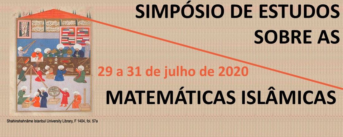 SIMPÓSIO DE ESTUDOS SOBRE AS MATEMÁTICAS ISLÂMICAS