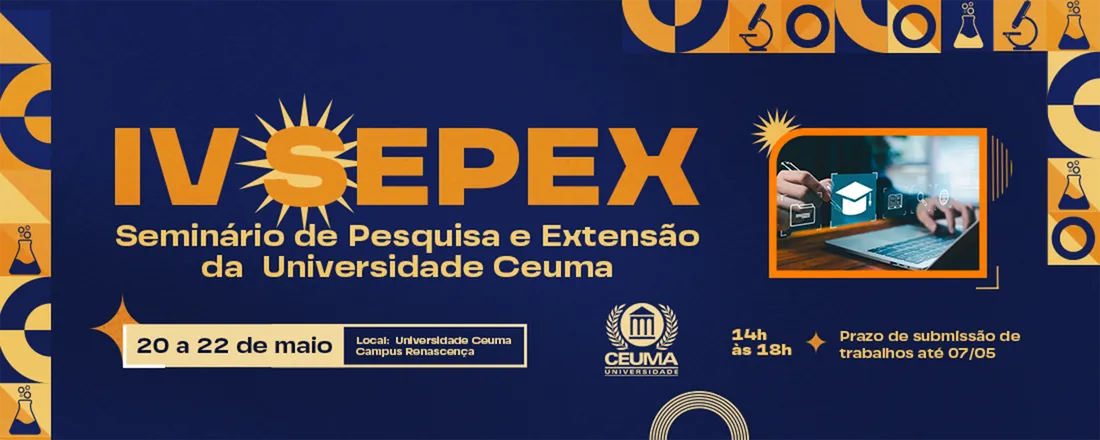 IV Seminário de Pesquisa e Extensão da Universidade CEUMA (IV SEPEX)