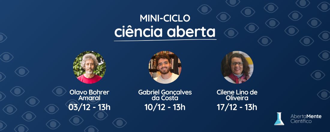 Mini-ciclo de palestras: Ciência Aberta e Reprodutibilidade na Ciência