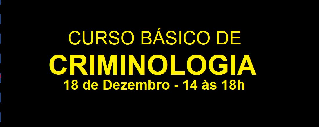 CURSO BÁSICO DE CRIMINOLOGIA