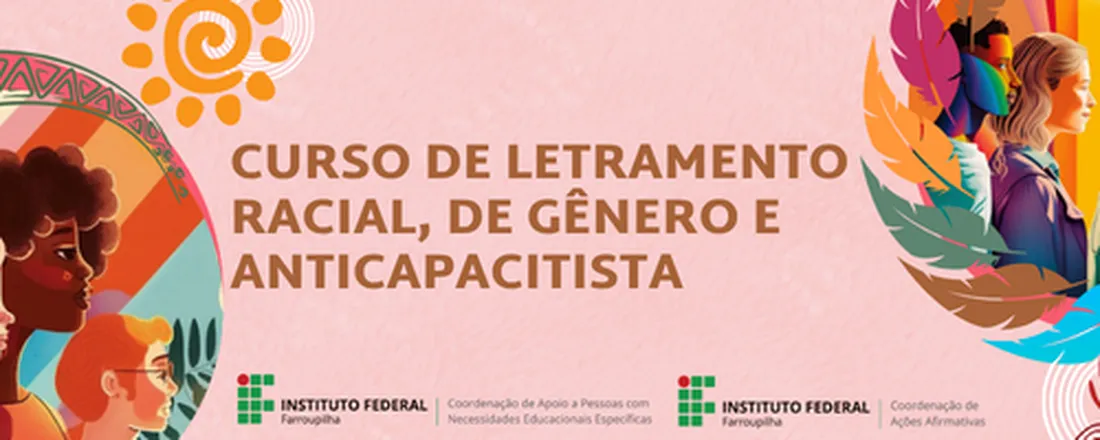 Curso de Letramento Racial, de Gênero e Anticapacitista