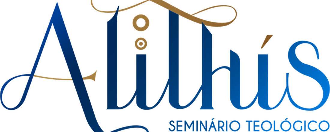 SEMINÁRIO TEOLÓGICO ALITHÍS - NOVA IGREJA BATISTA