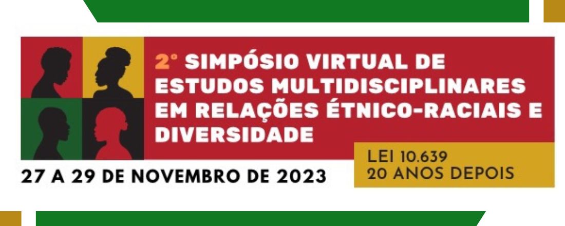 II Simpósio Virtual de Estudos Multidisciplinares em Relações Étnico-raciais e Diversidade