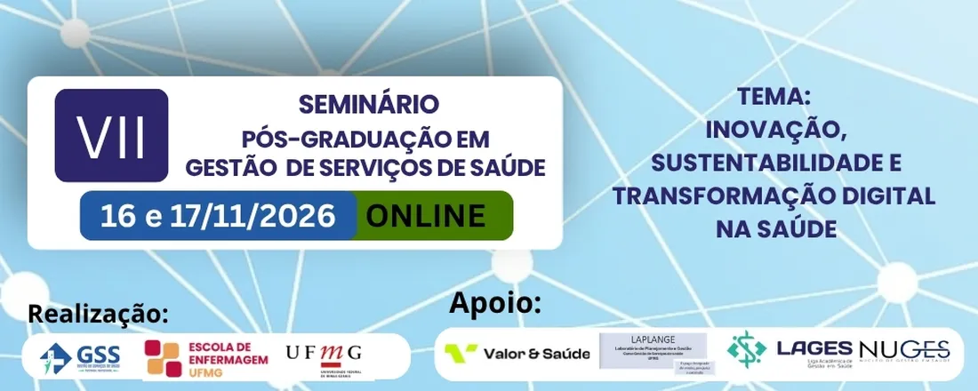 VII Seminário da Pós-Graduação em Gestão de Serviços de Saúde da UFMG