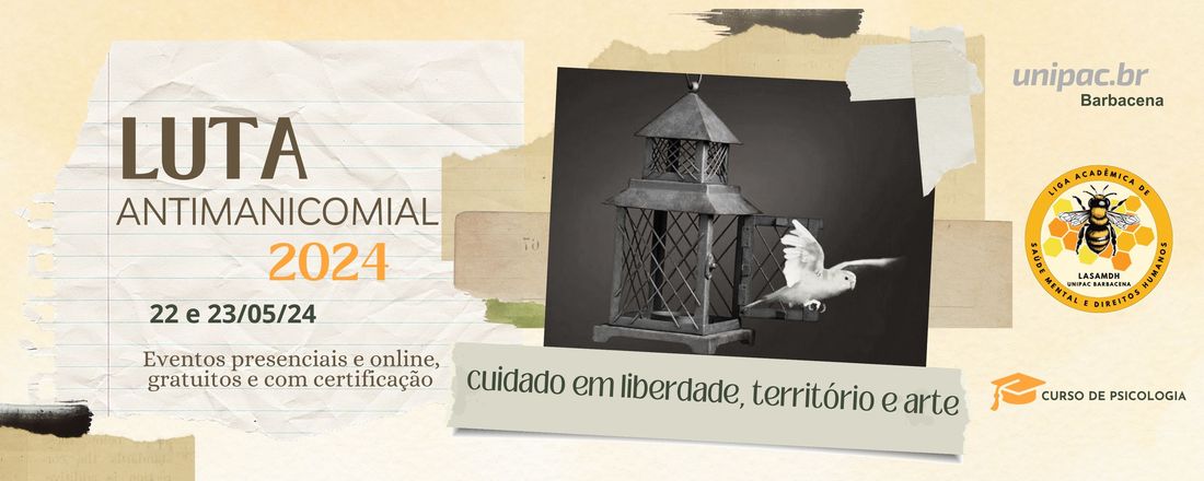 Luta Antimanicomial 2024: cuidado em liberdade, território e arte