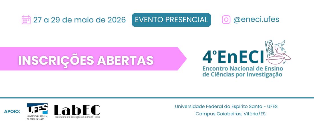 4º EnECI - Encontro Nacional de Ensino de Ciências por Investigação