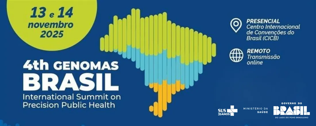 IV Summit Internacional sobre Saúde Pública de Precisão do Programa Genomas Brasil