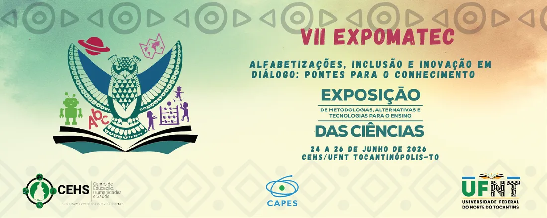 VII Exposição de Metodologias, Alternativas e Tecnologias para o Ensino das Ciências (EXPOMATEC)