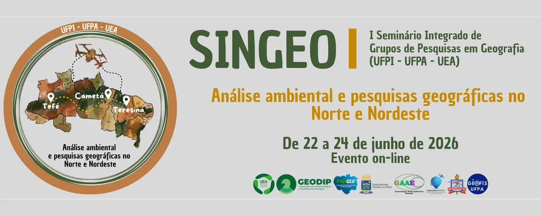 I Seminário Integrado de Grupos de Pesquisa em Geografia (UFPI - UFPA - UEA) - I SINGEO