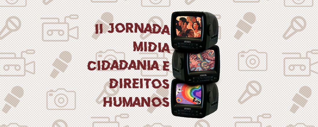 II Jornada de Mídia, Cidadania e Direitos Humanos