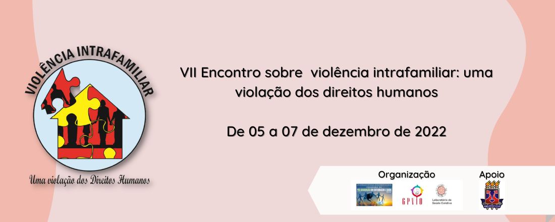 VII Encontro sobre Violência Intrafamiliar: uma Violação dos Direitos Humanos