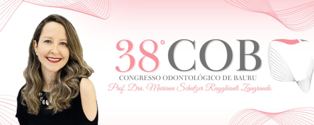 38º Pré- Evento Congresso Odontológico de Bauru