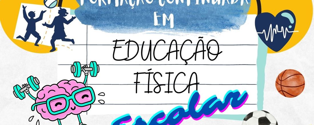 FORMAÇÃO CONTINUADA EM EDUCAÇÃO FÍSICA ESCOLAR