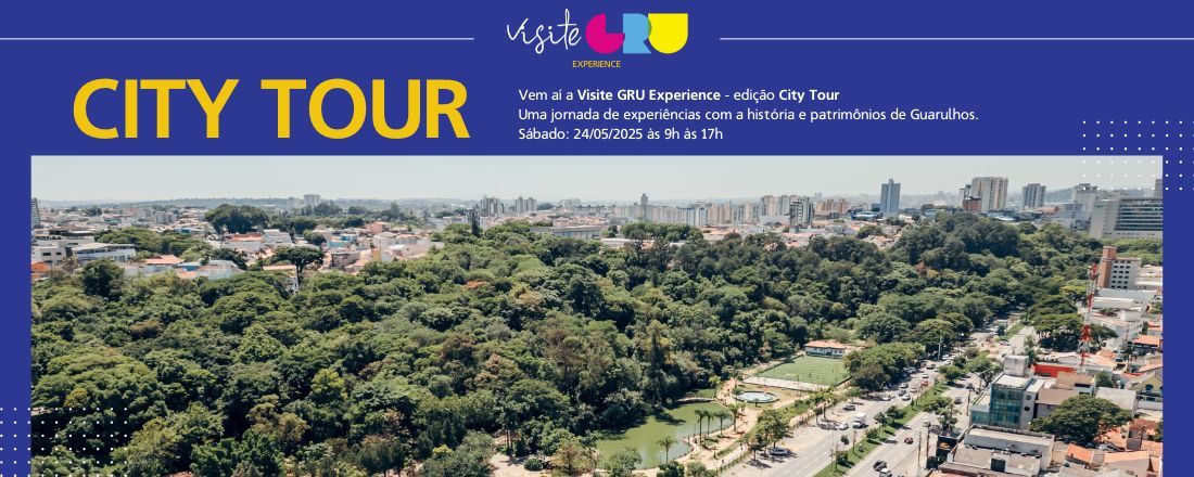 VISITE GRU Experience - City Tour