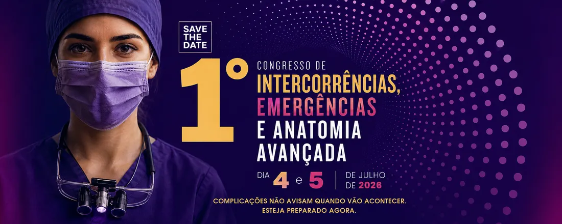 1° Congresso de Intercorrências, Emergências e Anatomia Avançada