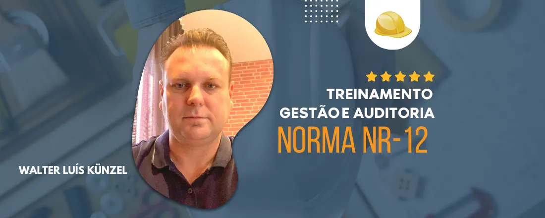 Treinamento em Gestão e Auditoria: Norma NR12